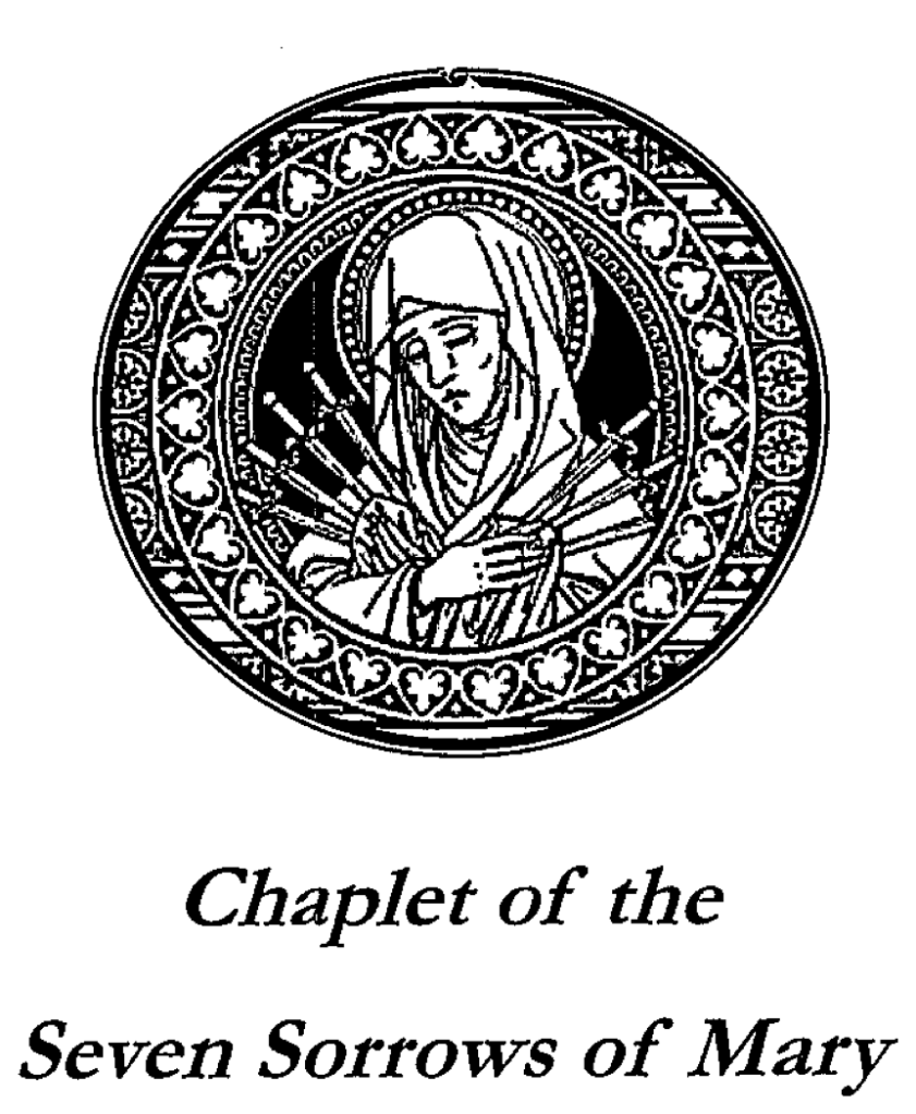 CHAPLET OF OUR LADY OF SORROWS